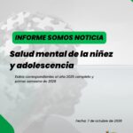 Informe Somos Noticia - Capítulo Salud Mental